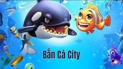 Bắn cá City - Tựa game săn cá với đa dạng vũ khí hấp dẫn